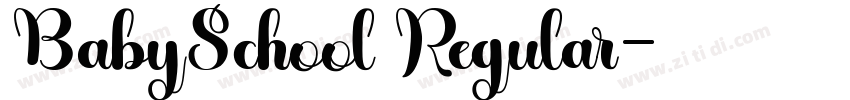 BabySchool Regular字体转换 BabySchool Regular字体转换